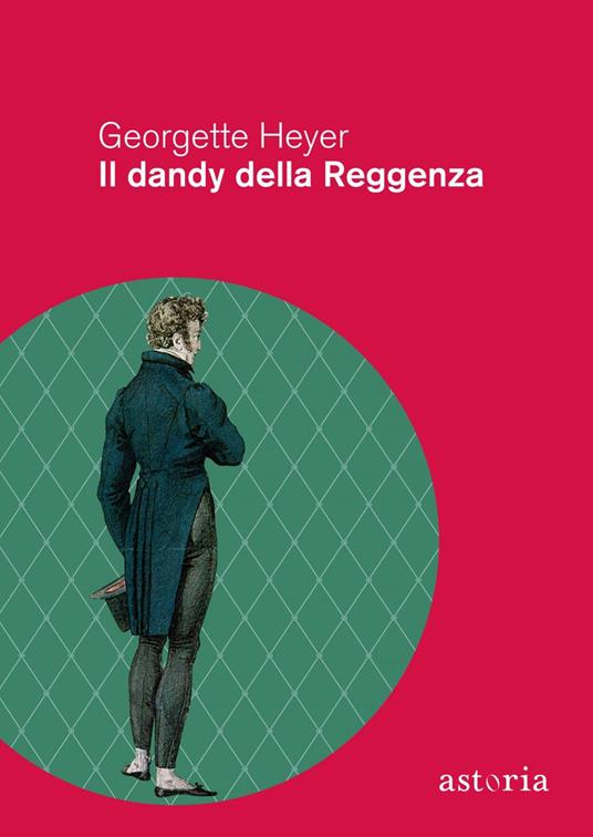 Il dandy della Reggenza - Georgette Heyer,Anna Luisa Zazo - ebook