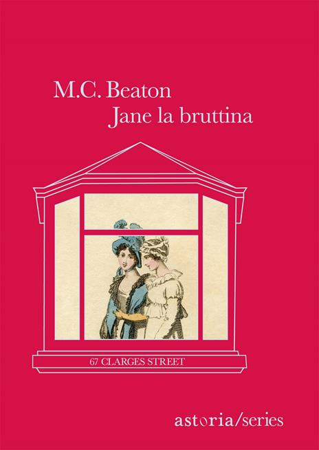 Jane la bruttina. 67 Clarges Street - M. C. Beaton - copertina