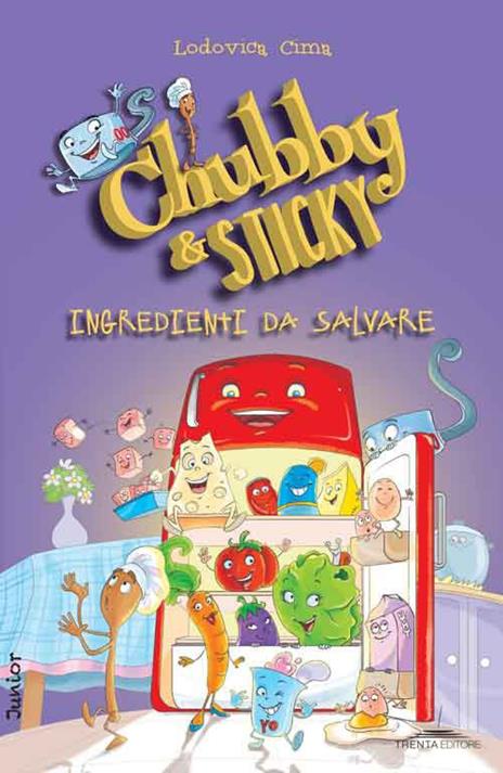 Ingredienti dal salvare. Chubby & Sticky - Lodovica Cima - 3