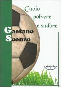 Cuoio polvere e sudore - Gaetano Sconzo - copertina