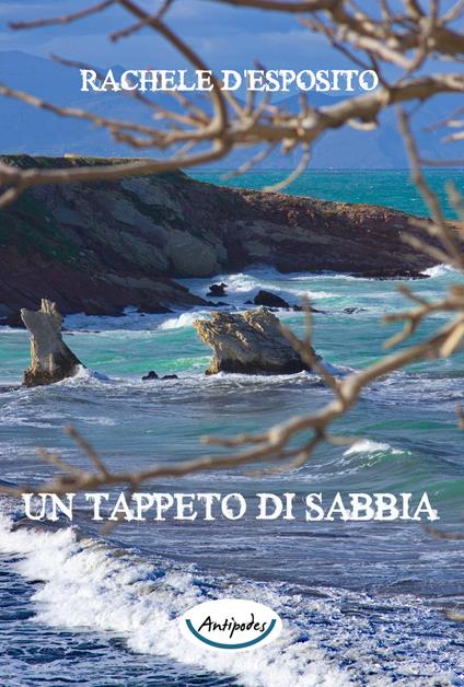 Un tappeto di sabbia - Rachele D'Esposito - copertina