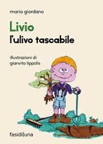 Livio. L'ulivo tascabile