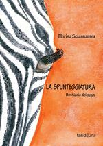 La spunteggiatura. Bestiario dei segni