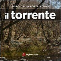 Il torrente della val Rosandra - Spiro Dalla Porta Xidias - copertina