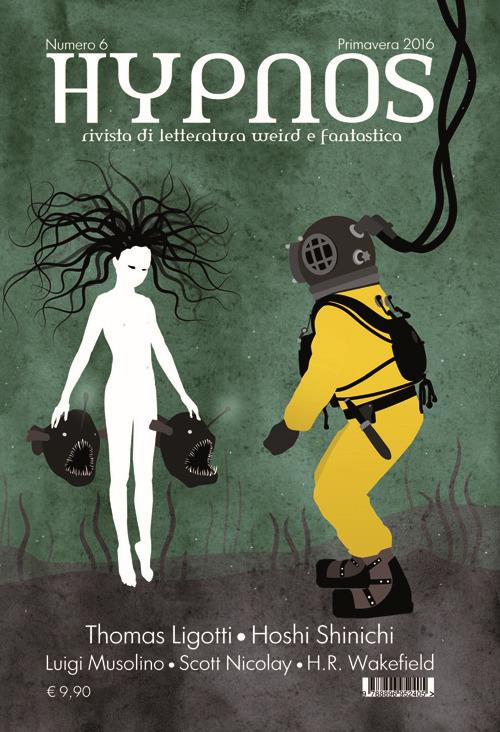 Hypnos. Rivista di letteratura weird e fantastica. Vol. 6 - Thomas Ligotti,Nicolay Scott,Shinici Hoshi - copertina