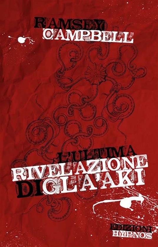 L' ultima rivelazione di Gla'aki - Ramsey Campbell,Elena Furlan - ebook