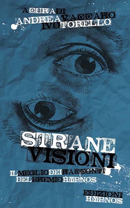 Strane visioni. Il meglio dei racconti del premio Hypnos - copertina