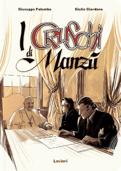 I cruschi di Manzù - Giuseppe Palumbo,Giulio Giordano - copertina