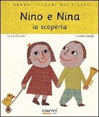Nino e Nina. La scoperta. Ediz. illustrata - Vilma Costetti,Loretta Serofilli - copertina