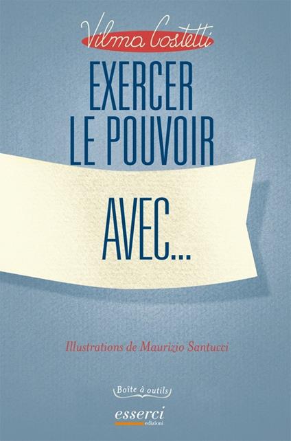 Exercer le pouvoir avec... - Vilma Costetti - copertina