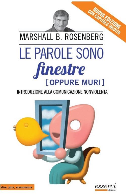 Le parole sono finestre (oppure muri). Introduzione alla comunicazione nonviolenta - Bertram Rosenberg Marshall - copertina