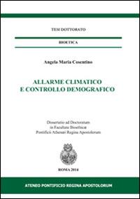 Allarme climatico e controllo demografico - Angela Maria Cosentino - copertina