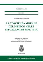 La coscienza morale del medico nelle situazioni di fine vita