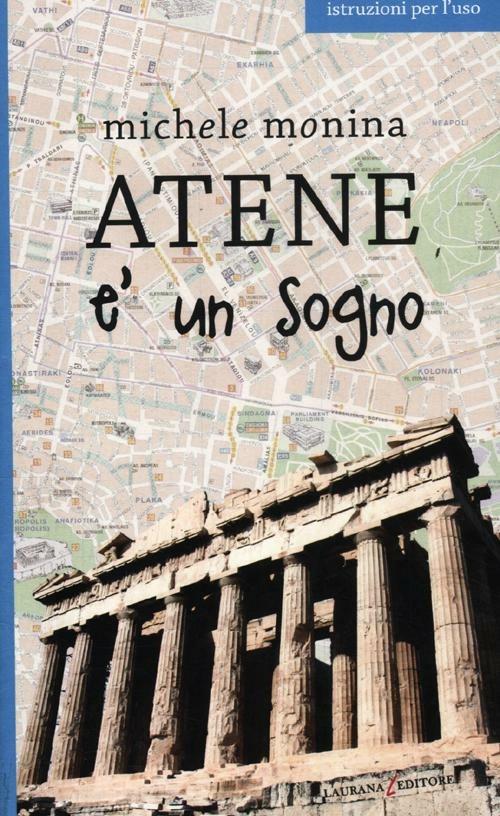 Atene è un sogno - Michele Monina - copertina
