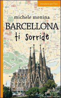 Barcellona ti sorride - Michele Monina - 4