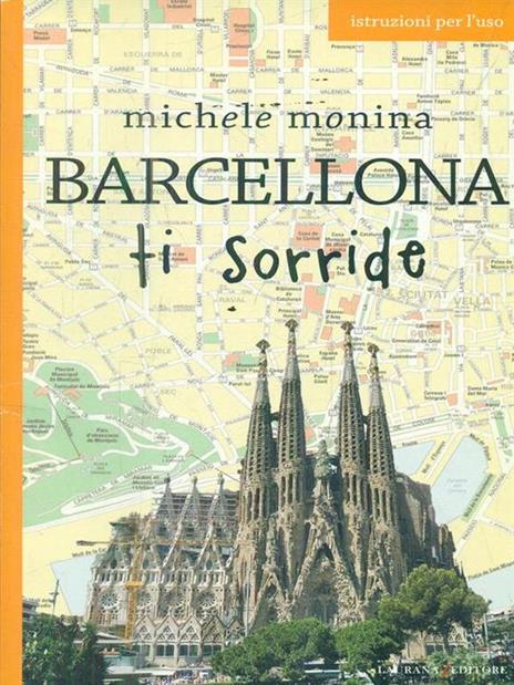 Barcellona ti sorride - Michele Monina - 2