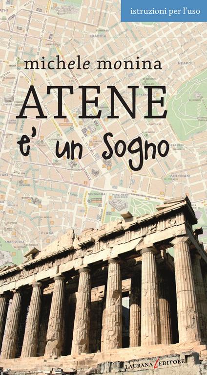 Atene è un sogno - Michele Monina - ebook
