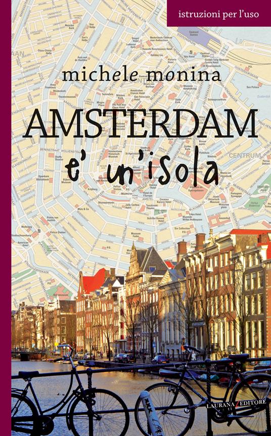 Amsterdam è un'isola - Michele Monina - ebook