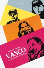 Vasco. La biografia definitiva