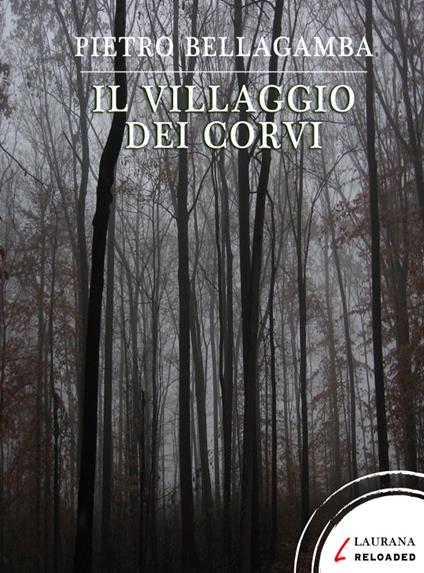 Il villaggio dei corvi - Pietro Bellagamba - ebook