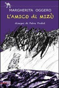 L'amico di Mizú - Margherita Oggero - copertina