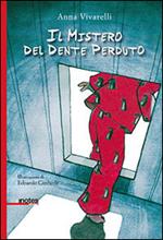 Il mistero del dente perduto