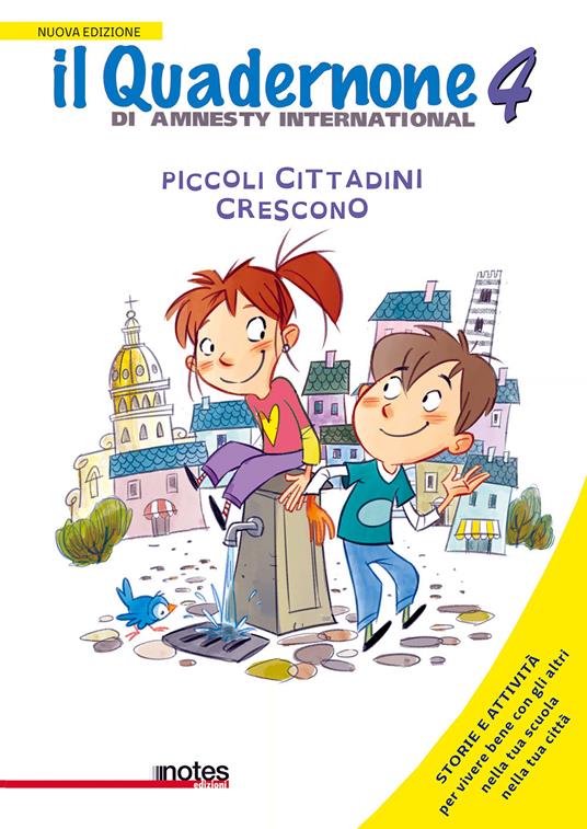 Il quadernone di Amnesty International. Ediz. illustrata. Vol. 4: Piccoli cittadini crescono - copertina