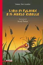 L' ibis di Palmira e il merlo ribelle