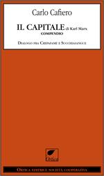 Il capitale di Karl Marx. Compendio dialogo fra Crepafame e Succhiasangue