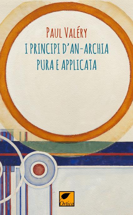 I principi d'anarchia pura e applicata - Paul Valéry - copertina