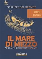 Il mare di mezzo. Al tempo dei respingimenti