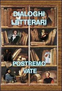 Dialoghi letterari - Postremo vate - copertina