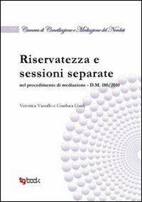 Riservatezza e sessioni separate - Gianluca Guidi,Veronica Vassallo - copertina