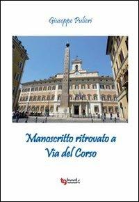 Manoscritto ritrovato a Via del Corso - Giuseppe Pulieri - copertina