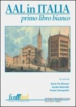 Aal in Italia. Primo libro bianco