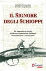 Il signore degli schioppi