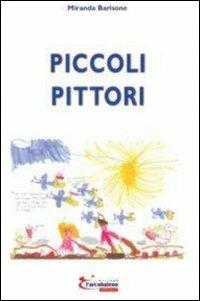 Piccoli pittori - Miranda Barisone - copertina