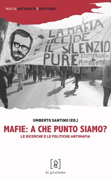 Mafie: a che punto siamo? Le ricerche e le politiche antimafia - copertina