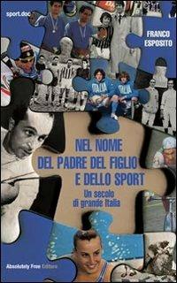 Nel nome del padre del figlio e dello sport - F. Esposito - copertina
