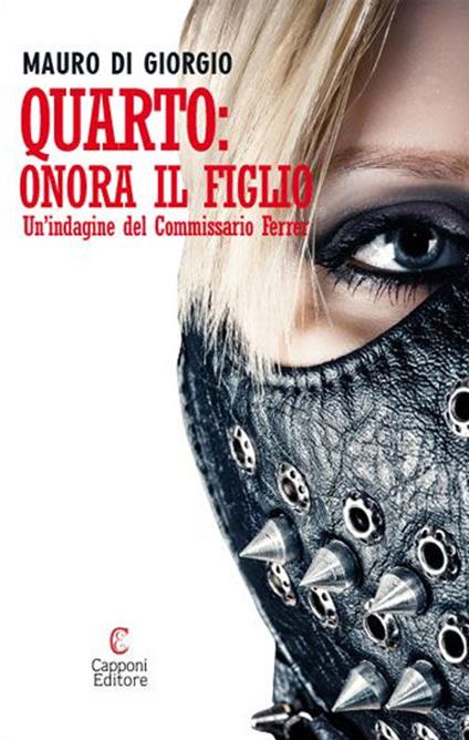 Quarto: onora il figlio. Un'indagine del commissario Ferrer - Mauro Di Giorgio - copertina