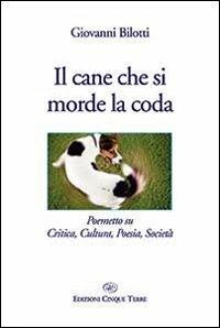 Il cane che si morde la coda - Giovanni Bilotti - copertina