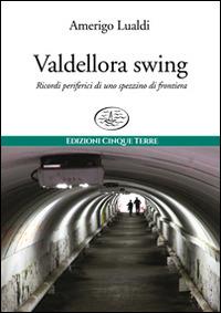 Valdellora swing - Amerigo Lualdi - copertina