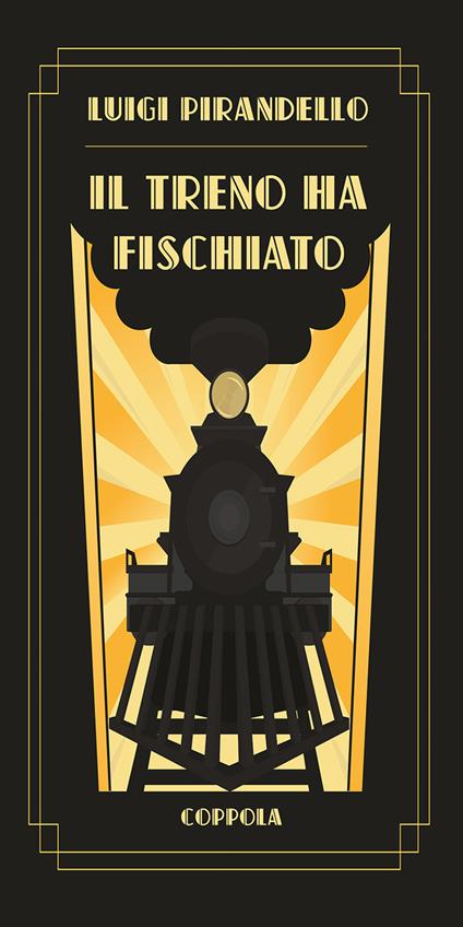Il treno ha fischiato - Luigi Pirandello - copertina