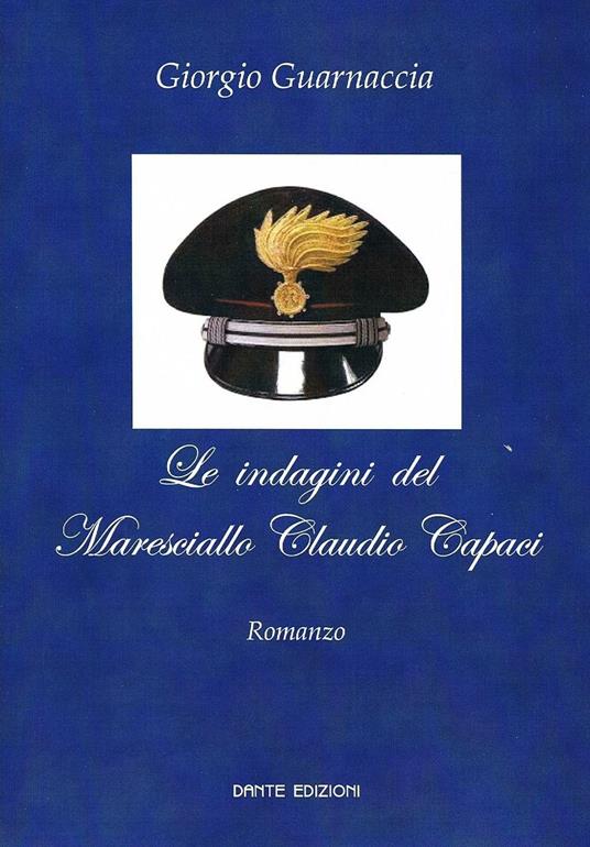 Le indagini del maresciallo Claudio Capaci - Giorgio Guarnaccia - copertina