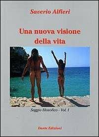 Una nuova visione della vita - Saverio Alfieri - copertina