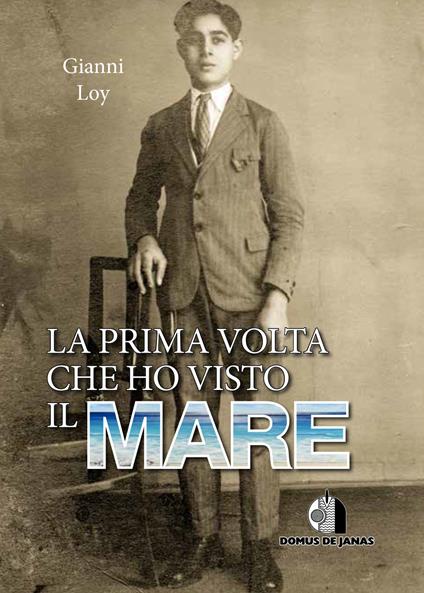 La prima volta che ho visto il mare - Gianni Loy - copertina