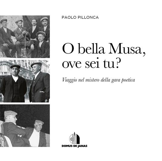 O bella musa ove sei tu? Viaggio nel mistero della gara poetica. Testo italiano e sardo - Paolo Pillonca - copertina