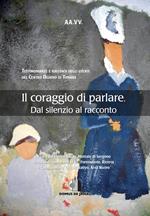 Il coraggio di parlare. Dal silenzio al racconto