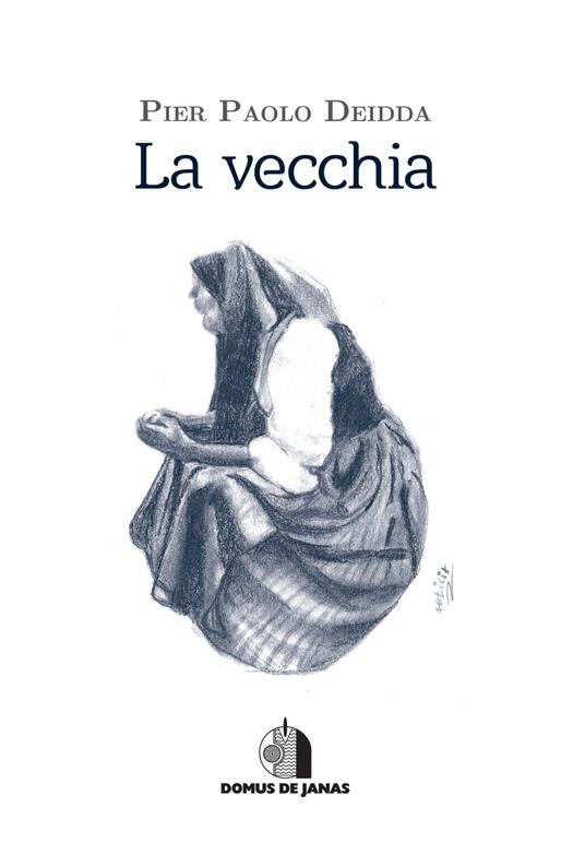 La vecchia - Pier Paolo Deidda - copertina