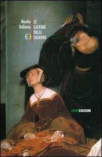 Le lacrime delle signore - Manlio Bellomo - copertina